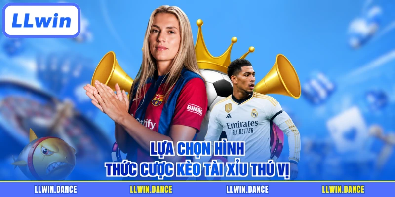 Lựa chọn hình thức cược kèo tài xỉu thú vị
