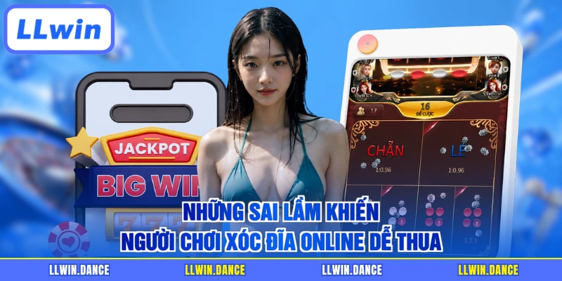 Những sai lầm khiến người chơi xóc đĩa online dễ thua