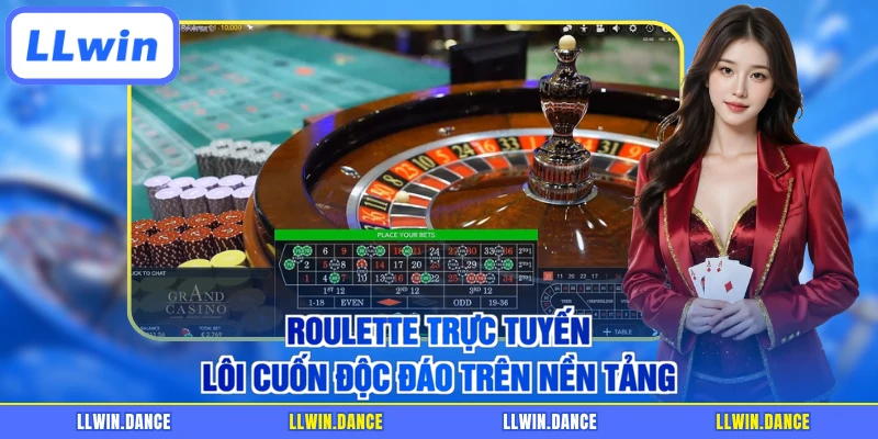 Roulette trực tuyến lôi cuốn độc đáo trên nền tảng