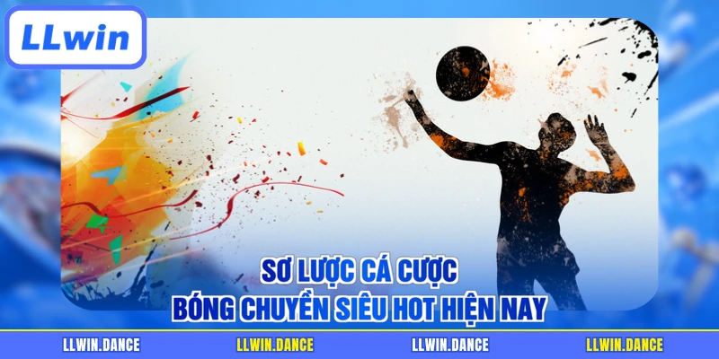 Sơ lược cá cược bóng chuyền siêu hot hiện nay